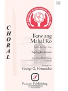 Ikaw Ang Mahal Ko by Filipino Folk Song - Hernandez George - for SATB a cappella