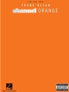Frank Ocean - Channel Orange by Frank Ocean for