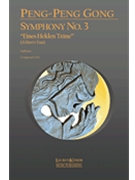 Symphony No. 3: Eines Helden Träne (A Hero's Tear) by Peng-Peng Gong for Full Score