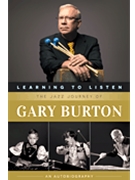 Learning to Listen - The Jazz Journey of Gary Burton for Text