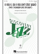 Is You Is Or Is You Ain't (Ma' Baby) (With Everybody Loves My Baby) by Williams Spencer - Brymer Mark - for ShowTrax CD