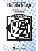 It Had Better Be Tonight by Mercer Johnny - Shaw Kirby - Michael Buble for SATB