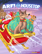 Arf On The Housetop by Jacobson and Higgins for CD