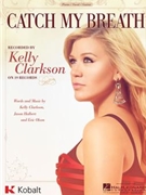 Catch My Breath by Kelly Clarkson for