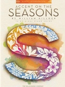 Accent On The Seasons by Gillock William for Piano