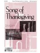 Song of Thanksgiving by Memley Kevin A for SAB