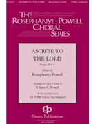 Ascribe To The Lord by Powell Rosephanye - Powell William - for TTBB