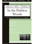 In the Pathless Woods by Cleveland Michael for SSAA