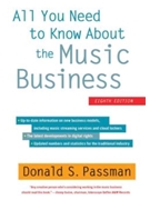 All You Need to Know About the Music Business - 8th Edition by for