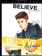 Justin Bieber - Believe: Acoustic by Justin Bieber for