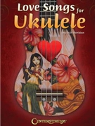 Love Songs for Ukulele by - Sheridan Dick - for