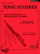 Tone Studies - Book 2 by Cavally Robert for Flute Method