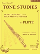 Tone Studies - Book 3 by Cavally Robert for Flute Method