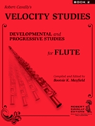 Velocity Studies - Book 2 by Cavally Robert for Flute Method