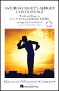 Saturday Night's Alright (For Fighting) by John and Taupin - Wallace Tom - for Full Score