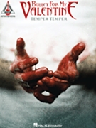 Bullet for My Valentine - Temper Temper by Bullet for My Valent for