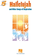 Hallelujah and Other Songs of Inspiration by Various for Piano