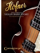 Höfner - The Complete Violin Bass Story by for