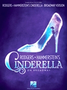 Rodgers & Hammerstein's Cinderella on Broadway by Rodgers and Hammerstein for