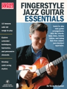 Fingerstyle Jazz Guitar Essentials by McGowan Sean for Guitar