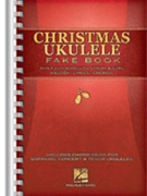 Christmas Ukulele Fake Book by Various for Ukulele