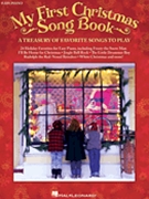 My First Christmas Song Book by Various Various for Easy Piano