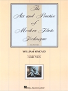 Art & Practice Of Modern Flute Technique by Kincaid for Flute Method (Vol 3)