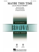 Maybe This Time by Kander and Ebb - Lojeski Ed - for Accompaniment CD