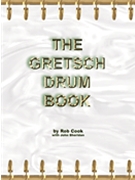 The Gretsch Drum Book by for