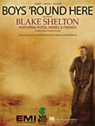 Boys 'Round Here by Shelton Blake Blake Shelton for PVG