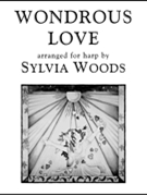 Wondrous Love by - Sylvia Woods - for