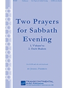 2 Prayers for Sabbath Evening by Fishbein Joshua for SATB