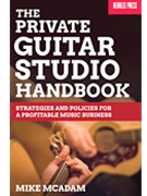 The Private Guitar Studio Handbook by for