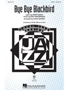 Bye Bye Blackbird by Henderson Ray - Zegree Steve - for SATB