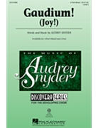 Gaudium (Joy) by Snyder Audrey for 3-Part Mixed
