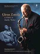 A Tribute to Charlie Parker by - Zottola Glenn - Charlie Parker for
