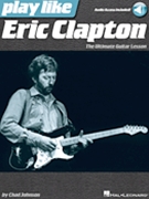 Play like Eric Clapton by Eric Clapton for