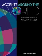 Accents Around the World by Gillock William for Piano