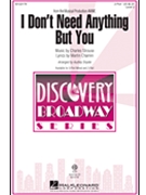 I Don't Need Anything But You (From Annie) by Strouse Charles - Snyder Audrey - for 2-Part