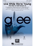 Live While We're Young (The Best of Glee Season 4) by - Peer Astrom - Glee Cast for 2-Part