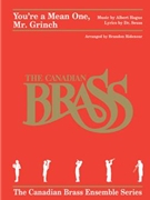 You're a Mean One Mr. Grinch by Hague Albert - Ridenour Brandon - Canadian Brass for Brass Quintet
