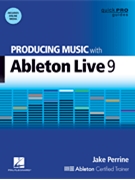 Producing Music with Ableton Live 9 by for
