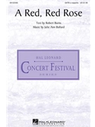 Red Red Rose by Ballard Julie Anne Robert Burns for SATB
