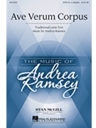 Ave Verum Corpus by Ramsey Andrea for SATB divisi a cappella