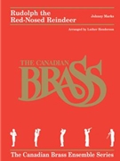 Rudolph the Red-Nosed Reindeer by Marks Johnny - Luther Henderson - Canadian Brass for Brass Quintet