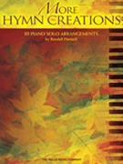 More Hymn Creations by Various - Hartsell Randall - for Piano