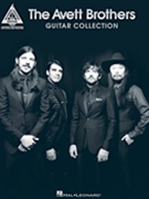 The Avett Brothers Guitar Collection by Avett Brothers for