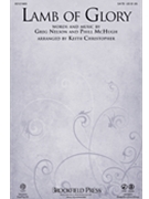 Lamb of Glory by McHugh and Nelson - Keith Christopher - Steve Green for Accompaniment CD