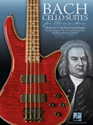 Bach Cello Suites for Electric Bass by Bach Johann Sebastian for