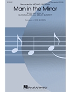 Man in the Mirror by Ballard and Garrett - Sharon Deke - Michael Jackson for SATB divisi a cappella